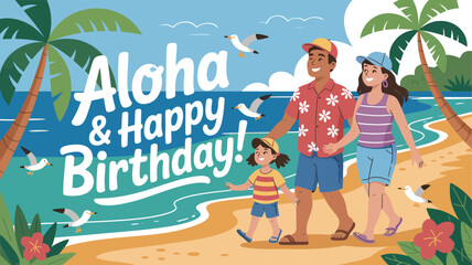 Cheerful beach scene with family walking along shore in tropical outfits, waving with palm trees, ocean waves, and aloha birthday message
