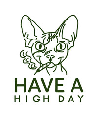 Funny Sphynx Cat Smoking Joint Line Art – "Have a High Day" Cannabis Humor Illustration on White Background