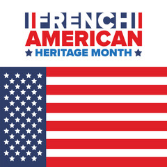 French American Heritage Month. France and United States flag. French blue color. Happy holiday celebrate in July. Culture month. Patriotic design. Poster, card, banner, template. Vector illustration
