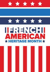 French American Heritage Month. France and United States flag. French blue color. Happy holiday celebrate in July. Culture month. Patriotic design. Poster, card, banner, template. Vector illustration