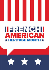 Naklejka premium French American Heritage Month. France and United States flag. French blue color. Happy holiday celebrate in July. Culture month. Patriotic design. Poster, card, banner, template. Vector illustration