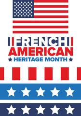 French American Heritage Month. France and United States flag. French blue color. Happy holiday celebrate in July. Culture month. Patriotic design. Poster, card, banner, template. Vector illustration