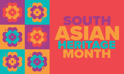 South Asian Heritage Month. Celebrate the diverse cultures and histories of South Asia. Traditional pattern. Creative art poster. Vector illustration