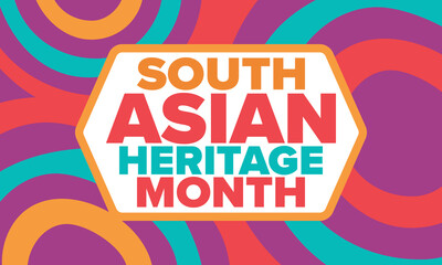 South Asian Heritage Month. Celebrate the diverse cultures and histories of South Asia. Traditional pattern. Creative art poster. Vector illustration
