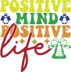 POSITIVE MIND POSITIVE GIGC