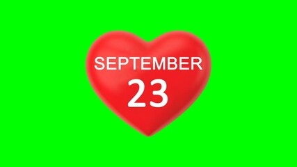 September 23: Calendar date on a 3D red heart symbol with a heartbeat rhythm animation, green screen background