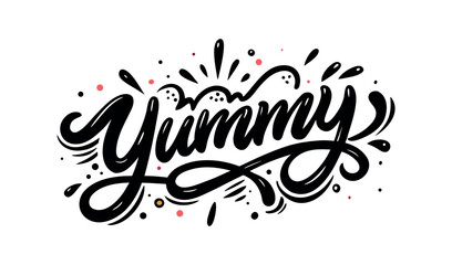 Yummy hand drawn calligraphy word art with splatter and sparkle elements