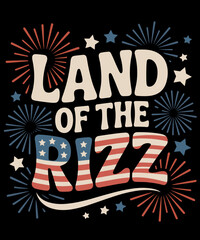 Land of the Rizz Funny Patriotic 4th Of July US Flag