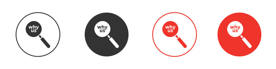 Why us icon. Black style vector icons. Isolated sign symbol