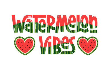 Watermelon Vibes Phrase. National Melon Holiday.
