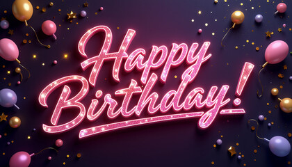 Shining pink text "Happy Birthday" on dark background with coloruful balloons, congratulation and celebration concept