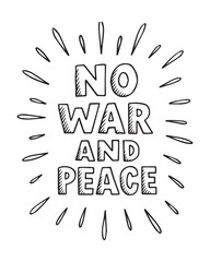 NO WAR AND PEACE, lettering text isolated on white background