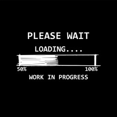 Please Wait, Loading, Work in progress, illustration vector
