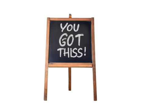 You Got This! Chalkboard Sign