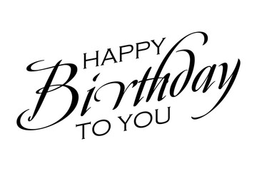 HAPPY BIRTHDAY TO YOU - HAPPY BIRTHDAY TO YOU logotype text on white background
