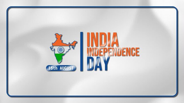 Elegant 4K animation for India Independence Day featuring a tricolor India map with Ashoka Chakra, bold typography, and a soft gradient background with &ldquo;15th August&rdquo; highlight.