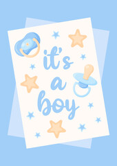 Gentle postcard It's a boy. Poster with baby Dummy and stars for gender reveal party in blue tones. Vector illustration.