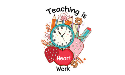 Teaching is Heart Work PNG T-Shirt Design