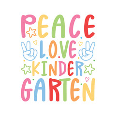 Peace love kindergarten back to school days