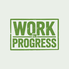 Green Work in Progress Stamp on Light Background Illustration