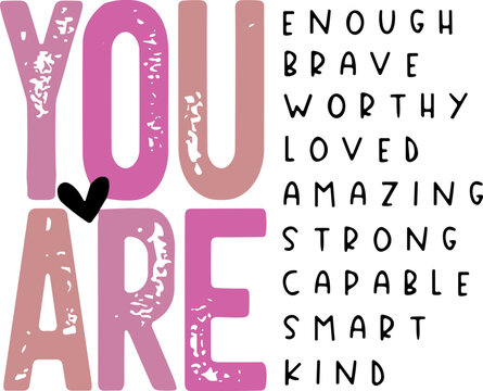 You Are , Inspirational 