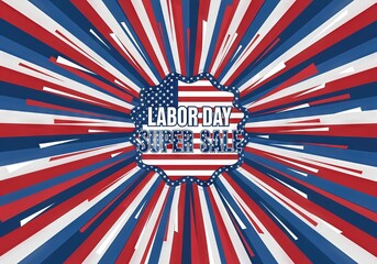 Fototapeta premium Labor Day Super Sale banner with stars and stripes burst background