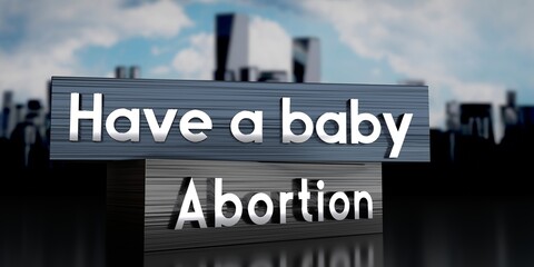 Obraz premium Have a baby, abortion - metal blocks and skyscrapers - 3D illustration