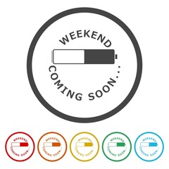 Weekend coming soon icon. Set icons in color circle buttons