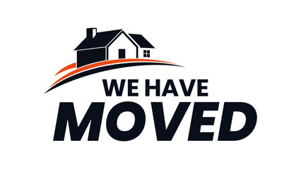 Vector Logo Featuring “We’ve Moved” Message in Bright Colors with House Icon and Elegant Font, Ideal for Office or Store Relocation Notices