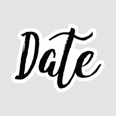 Date Handwritten Brush Script Sticker. Elegant 