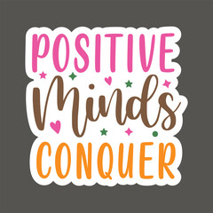Motivational quotes Sticker, Happy Moment Sticker,  Positive Quotes Sticker, Funny Quotes Sticker, inspirational sticker, Cute Printable Sticker