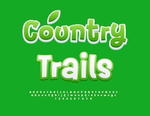 Vector Touristic banner Country Trails. Artistic White and Green Font. Exclusive Alphabet Letters and Number set. 