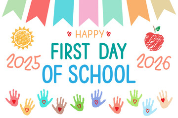 First Day of School 2025-2026 banner, card, poster, announcement, invitation. Back to school concept.	