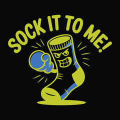 Fototapeta premium sock it to me t shirt design