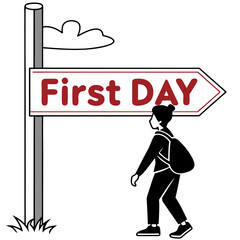Person walking towards first day sign backpack