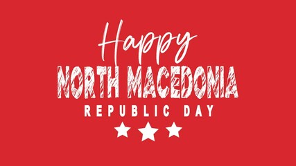 Happy North Macedonia Republic Day Text Animation, suitable for national holidays marketing materials or social media posts.