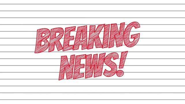 Animation of the word "Breaking news!" in red with a doodle effect on a school notebook background.