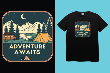 Adventure is calling camper I have to go typography t shirt design .