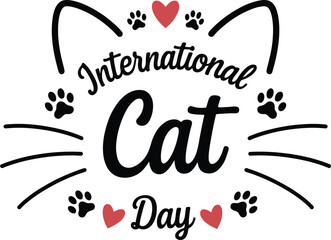 International Cat Day Design with Paws, Hearts, and Feline Whiskers