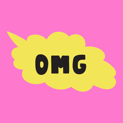 Speech bubble. OMG. Modern design. Sticker, banner, T shirt design. Hand drawn vector illustration on pink background.