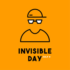 Invisible Day. July 4.