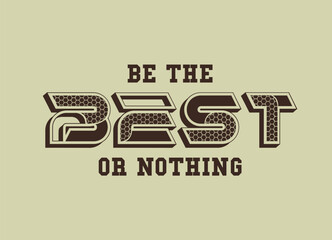 be the best or nothing quote