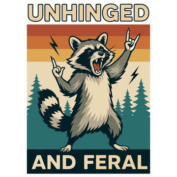 Unhinged And Feral Funny Raccoon Retro Vintage Forest 