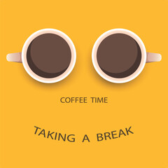 Coffee time, taking a break Poster Advertisement Flayers Vector Illustration
