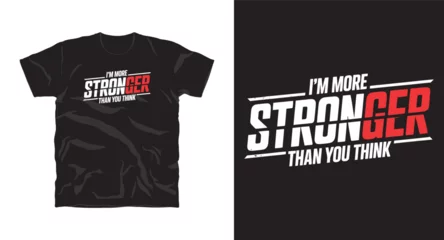 Poster I'm stronger than you think motivational typography t-shirt design, inspirational quote, motivational slogan for fitness, life, success, positive mindset, t-shirt design