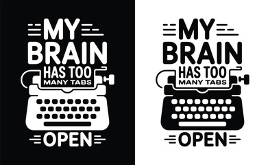 My brain has too many tabs open funny retro typewriter design