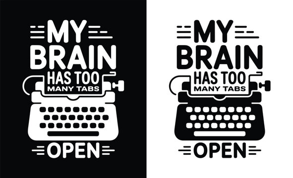 My brain has too many tabs open funny retro typewriter design