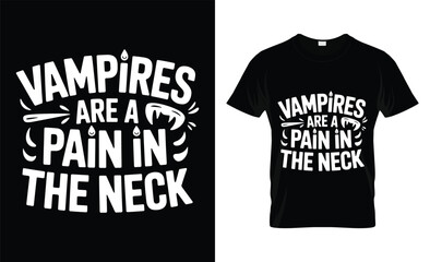 Vampires are a pain in the neck funny halloween t shirt design