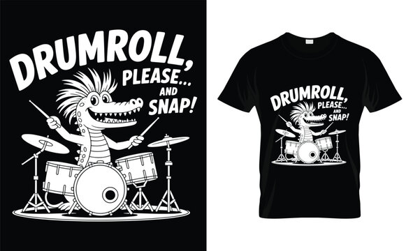 Funny cartoon crocodile drummer playing drums with drumroll please and snap text