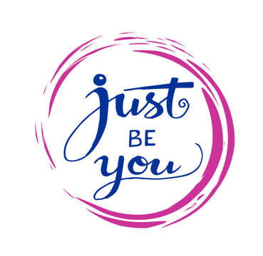 inspirational quotes, just be you hand drawn sketch.	